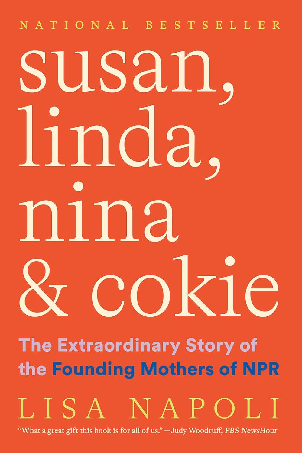 susan, linda, nina, & cokie - the extraordinary story of the founding mothers of npr